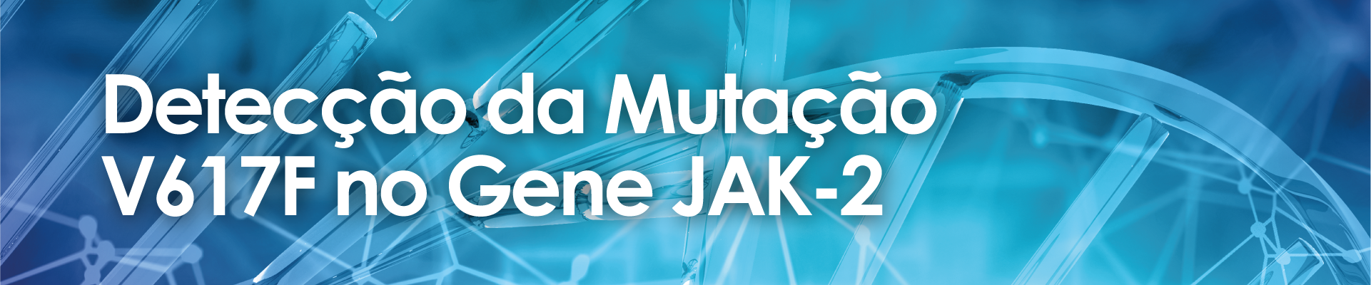 Detecção da Mutação V617F no Gene JAK-2 - Exame Genético